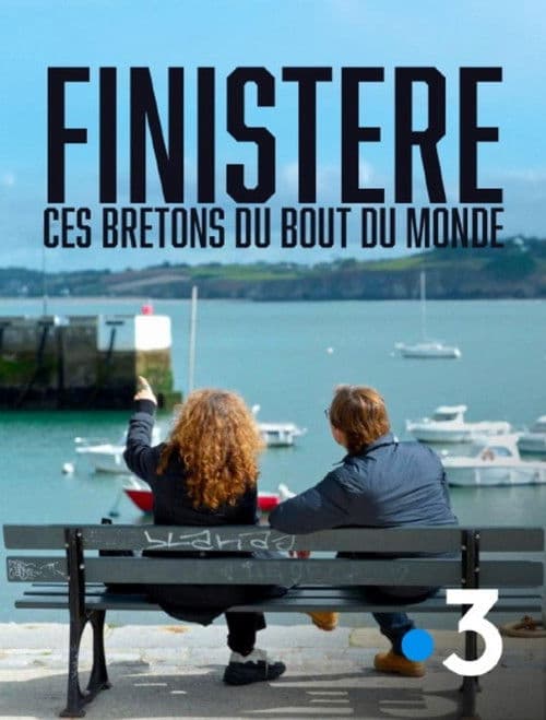 Finistère, ces Bretons du bout du monde poster
