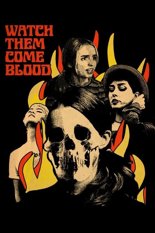 Watch Them Come Blood poster