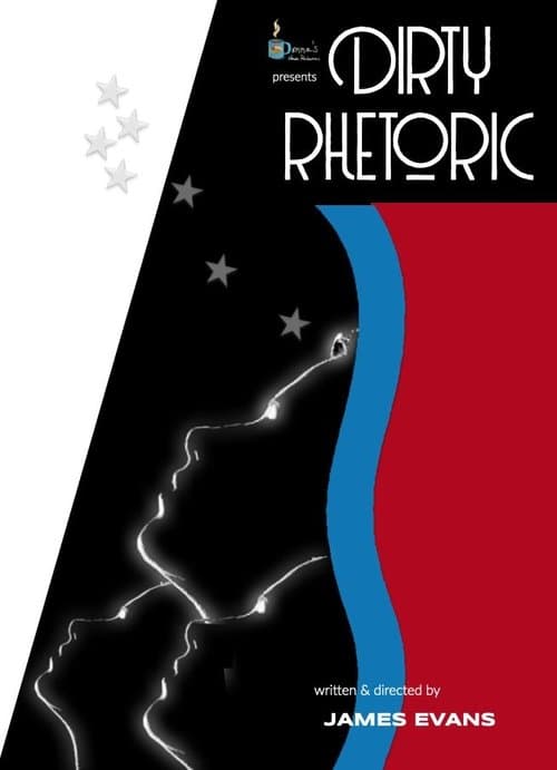 Dirty Rhetoric poster
