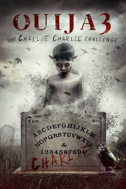 Ouija 3: The Charlie Charlie Challenge poster