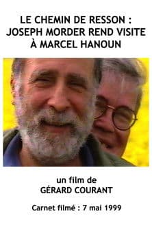 Le Chemin de Resson : Joseph Morder rend visite à Marcel Hanoun poster
