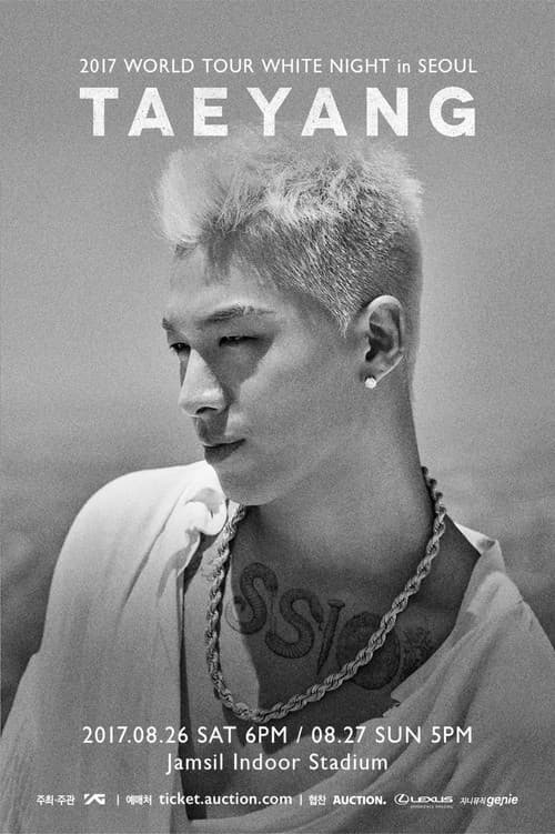 TAEYANG - 2017 WORLD TOUR  [WHITE NIGHT] IN SEOUL poster