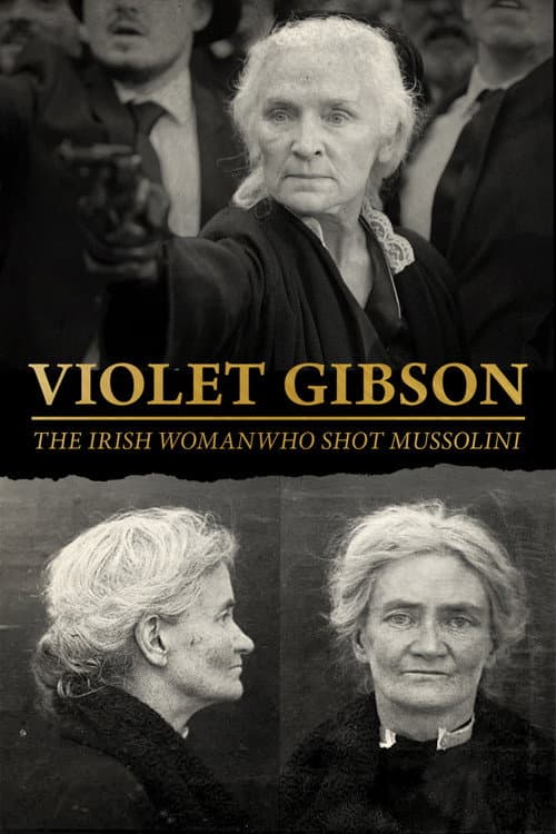 Violet Gibson, the Irish Woman Who Shot Mussolini poster