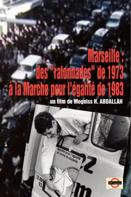 MARSEILLE - DES "RATONNADES" DE 1973 À LA MARCHE POUR L'ÉGALITÉ ET CONTRE LE RACISME poster