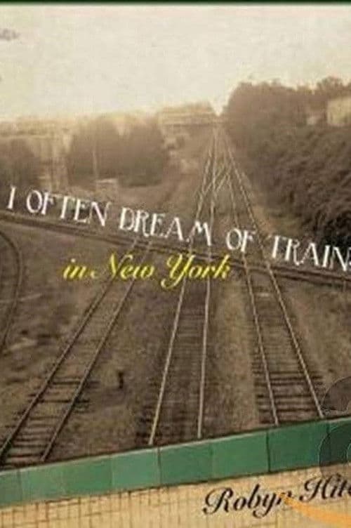Robyn Hitchcock - I Often Dream of Trains In New York poster