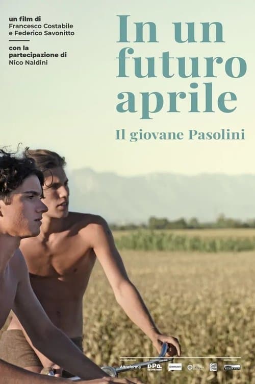 In a Future April: The Young Pasolini poster
