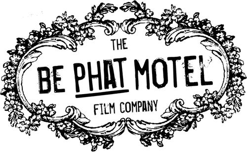 The Be Phat Motel Film Company