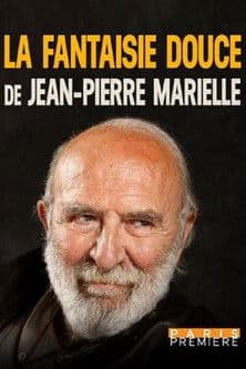 La fantaisie douce de Jean-Pierre Marielle poster