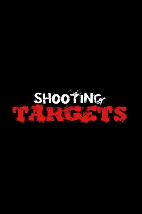 Shooting Targets poster