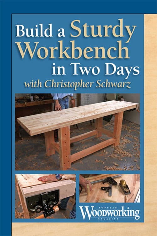 Build a Sturdy Workbench in Two Days with Christopher Schwarz poster