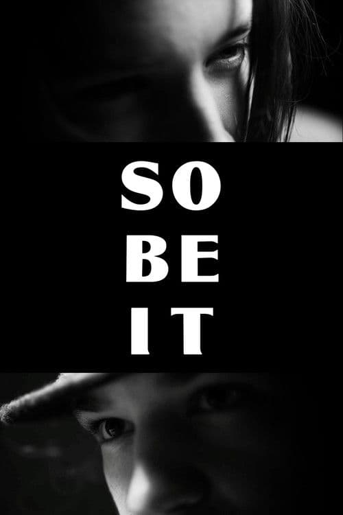 So Be It poster