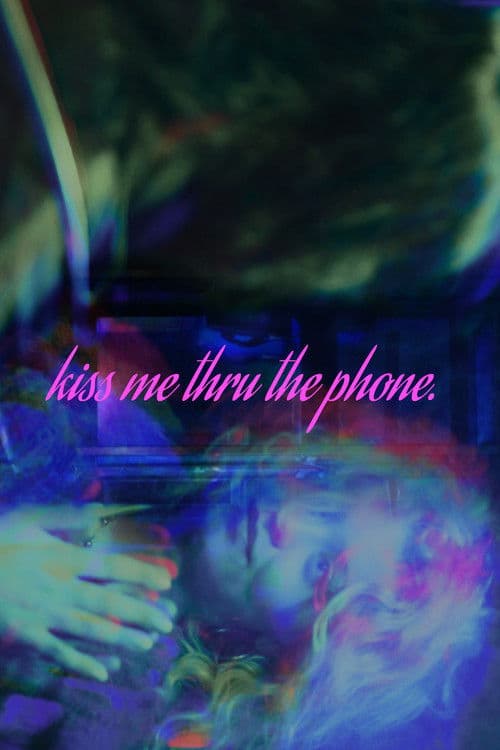 Kiss Me Thru The Phone poster