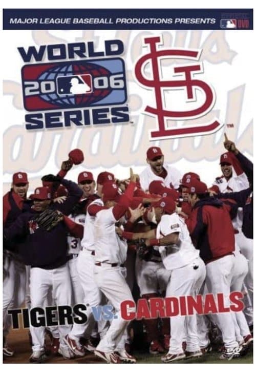 2006 St. Louis Cardinals: The Official World Series Film poster