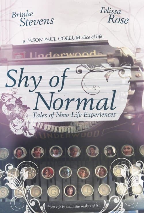 Shy of Normal: Tales of New Life Experiences poster