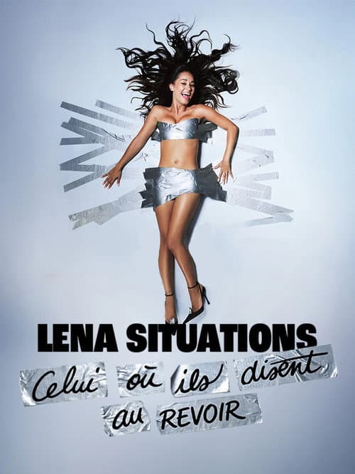 Lena Situations - Celui où ils disent au revoir poster