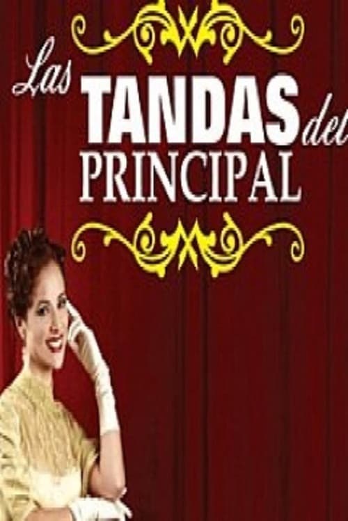 Las tandas del principal poster