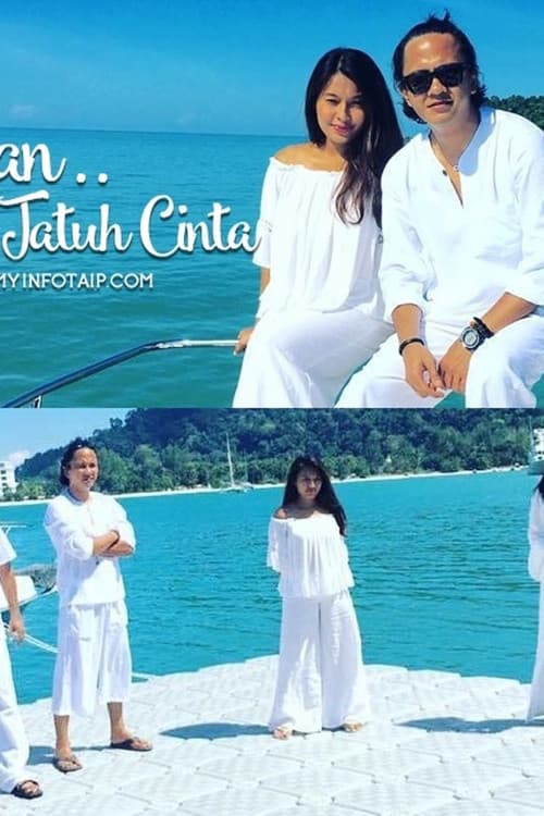 Dan Aku Jatuh Cinta poster