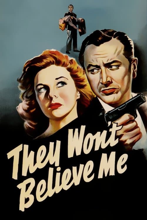 They Won't Believe Me poster