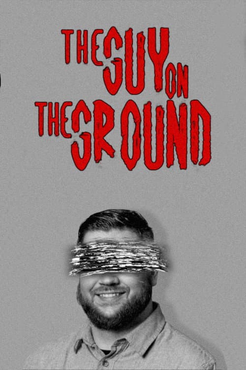 The Guy On The Ground poster