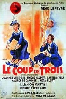 Le coup de trois poster