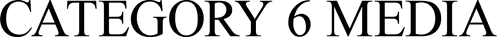 Category 6 Media