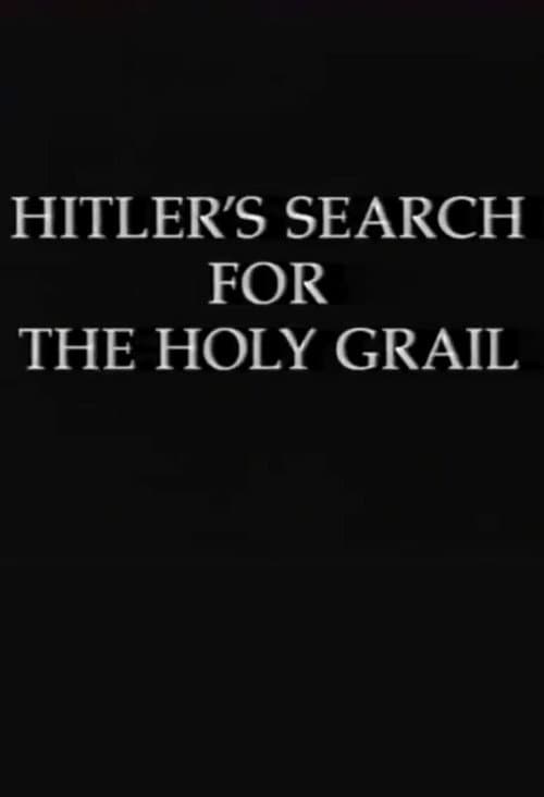 Hitler's Search for the Holy Grail poster