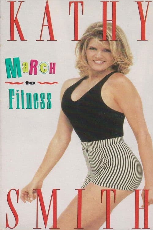 Kathy Smith - March to Fitness poster