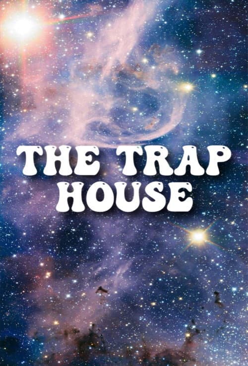 The Trap House poster