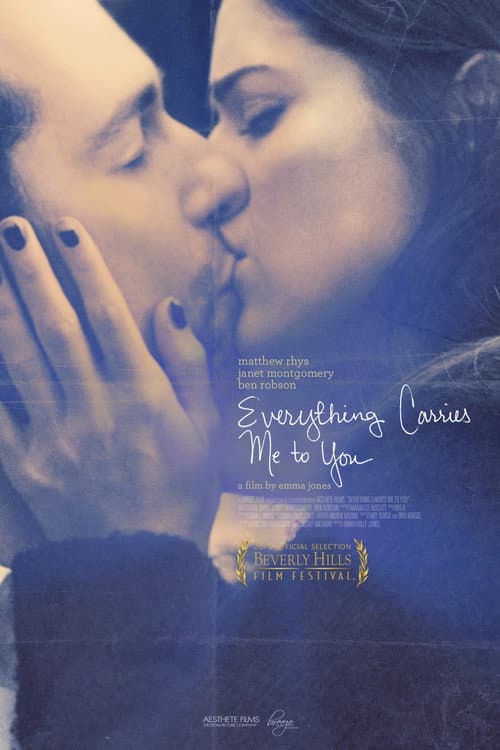 Everything Carries Me to You poster