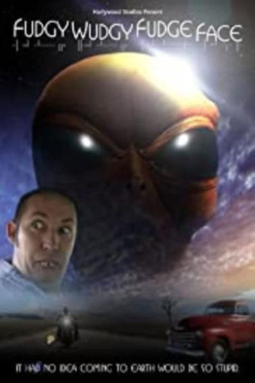 Fudgy Wudgy Fudge Face poster