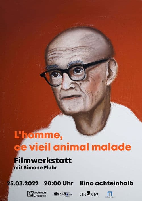 Man, That Old Sick Animal poster