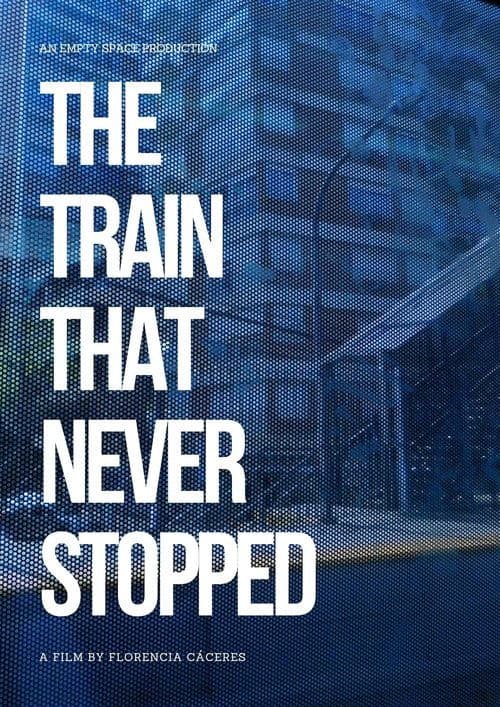The Train that Never Stopped poster