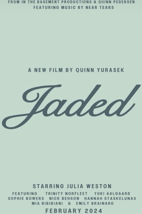 Jaded poster
