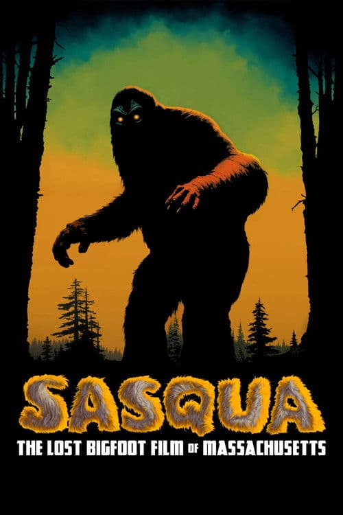 Sasqua: The Lost Bigfoot Film of Massachusetts poster