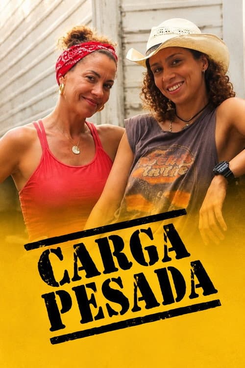 Carga Pesada poster