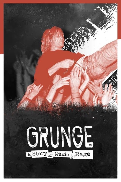 Grunge: A Story of Music and Rage poster