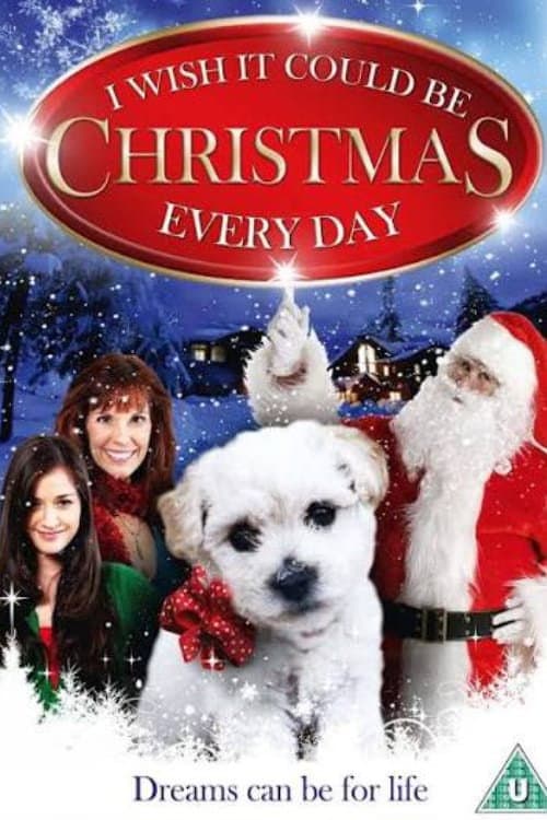 I Wish it Could Be Christmas Every Day poster