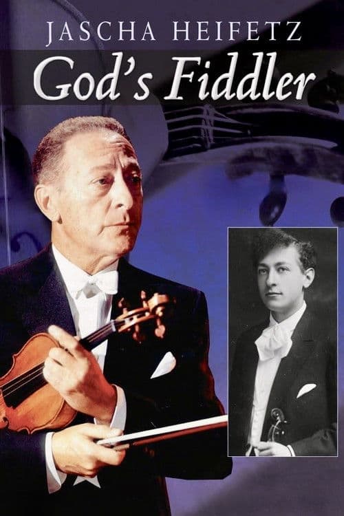 Jascha Heifetz: God's Fiddler poster