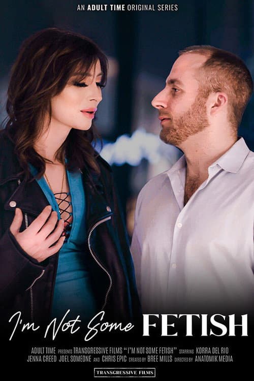 I'm Not Some Fetish poster