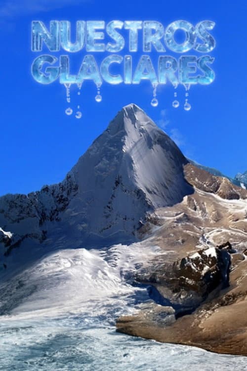 Nuestros Glaciares poster