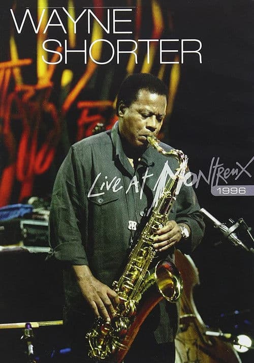 Wayne Shorter: Live at Montreux 1996 poster