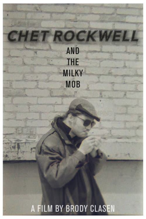 Chet Rockwell & The Milky Mob poster