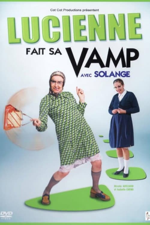 Les vamps - Lucienne fait sa Vamp poster