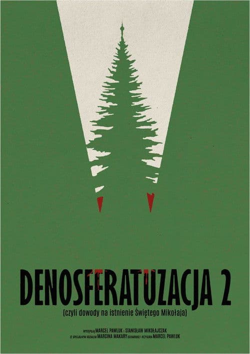 Denosferatuzacja 2 (czyli dowody na istnienie Świętego Mikołaja) poster