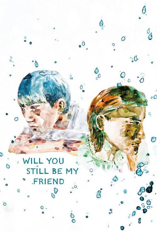 Will You Still Be My Friend poster