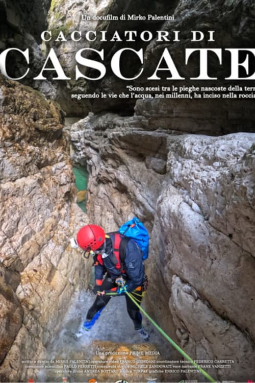 Cacciatori di Cascate poster