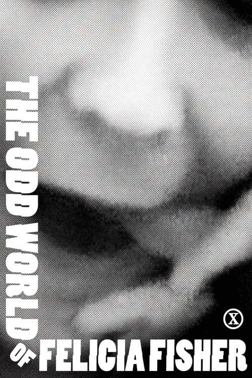 The Odd World of Felicia Fisher poster