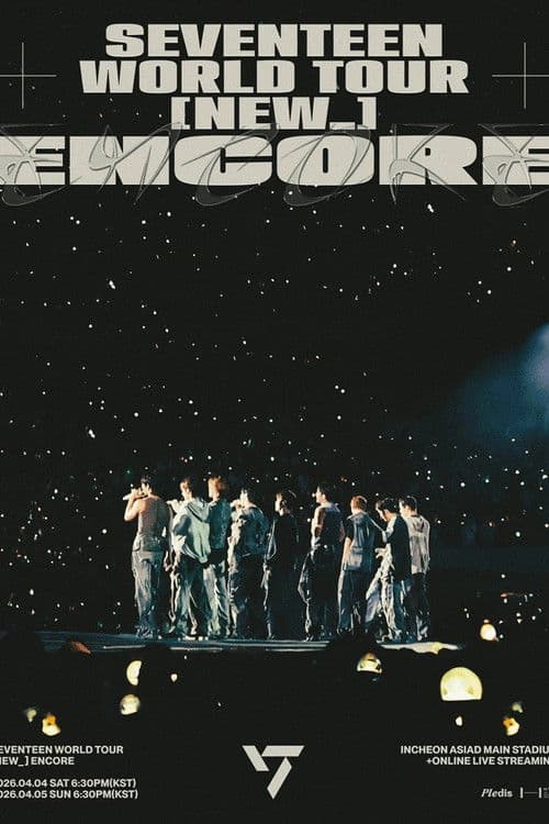 SEVENTEEN WORLD TOUR [NEW_] ENCORE poster