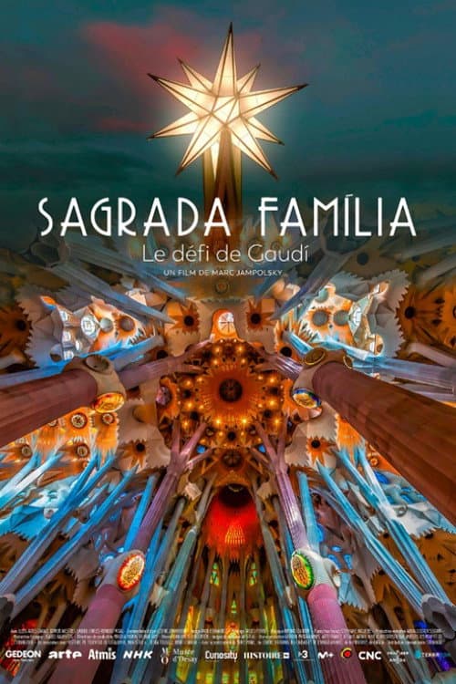 Sagrada Familia, le rêve achevé de Gaudi poster
