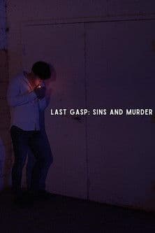 Last Gasp: Sins and Murder poster